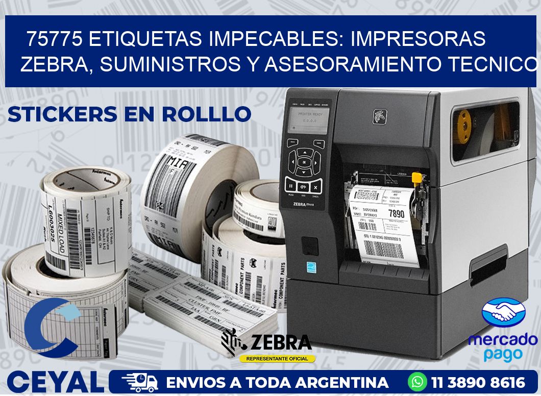 75775 ETIQUETAS IMPECABLES: IMPRESORAS ZEBRA, SUMINISTROS Y ASESORAMIENTO TECNICO