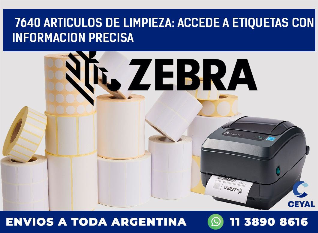 7640 ARTICULOS DE LIMPIEZA: ACCEDE A ETIQUETAS CON INFORMACION PRECISA