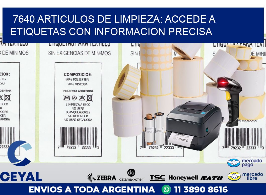 7640 ARTICULOS DE LIMPIEZA: ACCEDE A ETIQUETAS CON INFORMACION PRECISA