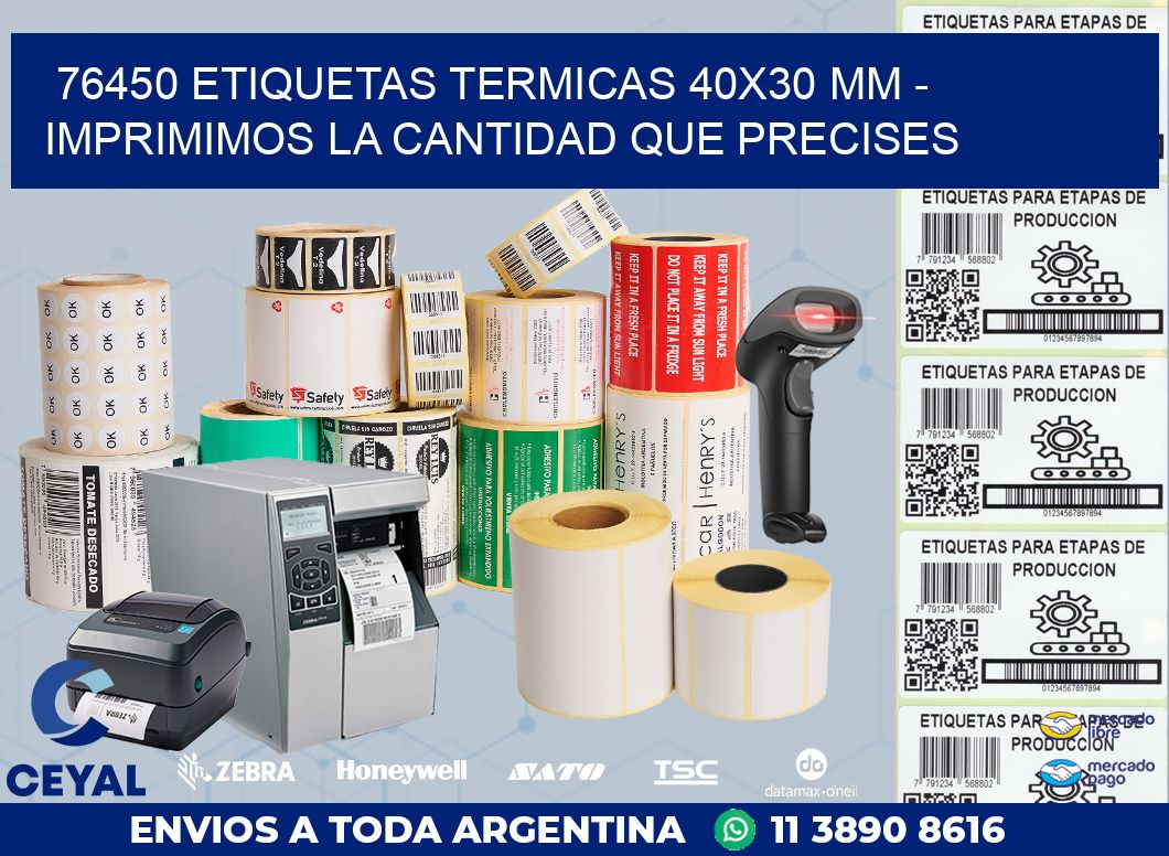 76450 ETIQUETAS TERMICAS 40X30 MM - IMPRIMIMOS LA CANTIDAD QUE PRECISES