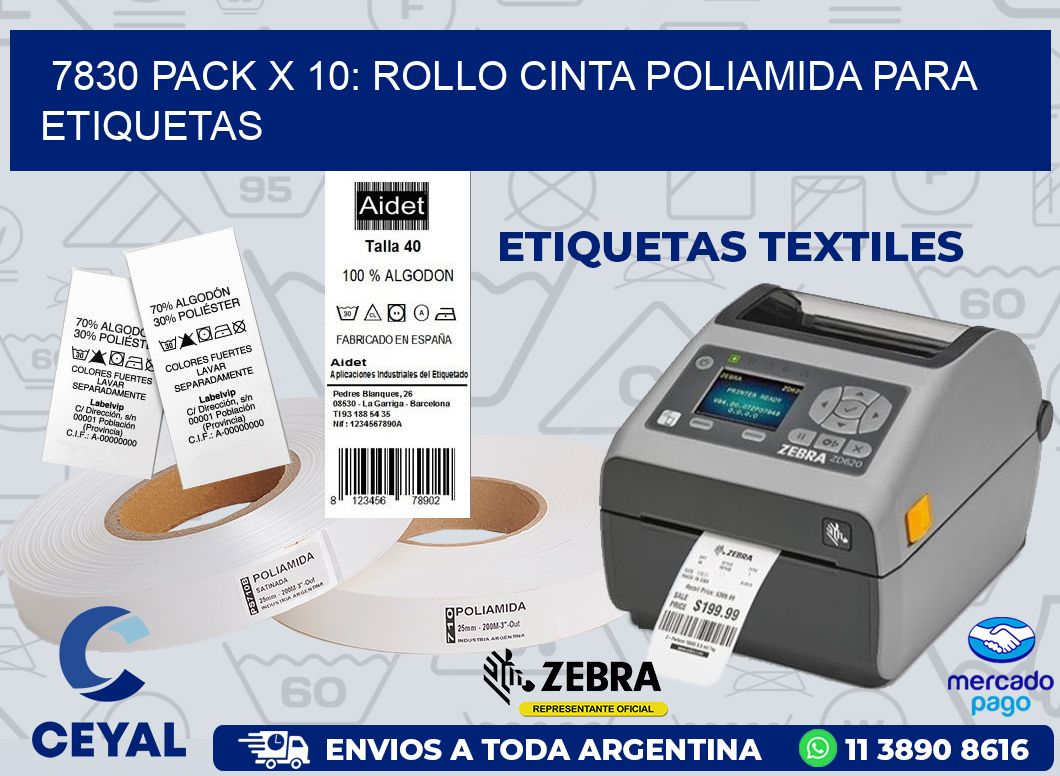 7830 PACK X 10: ROLLO CINTA POLIAMIDA PARA ETIQUETAS