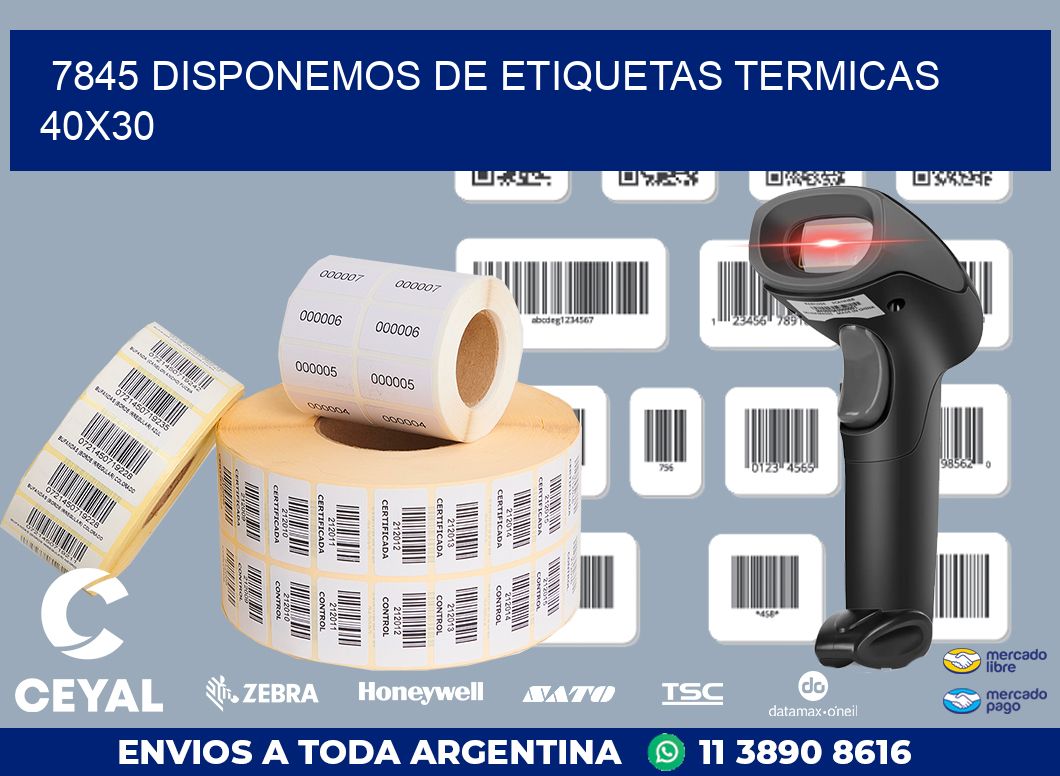 7845 DISPONEMOS DE ETIQUETAS TERMICAS 40X30