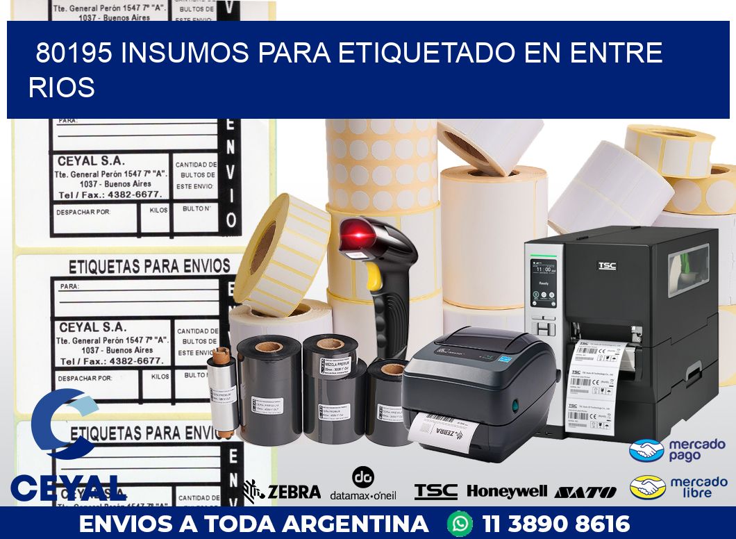 80195 INSUMOS PARA ETIQUETADO EN ENTRE RIOS