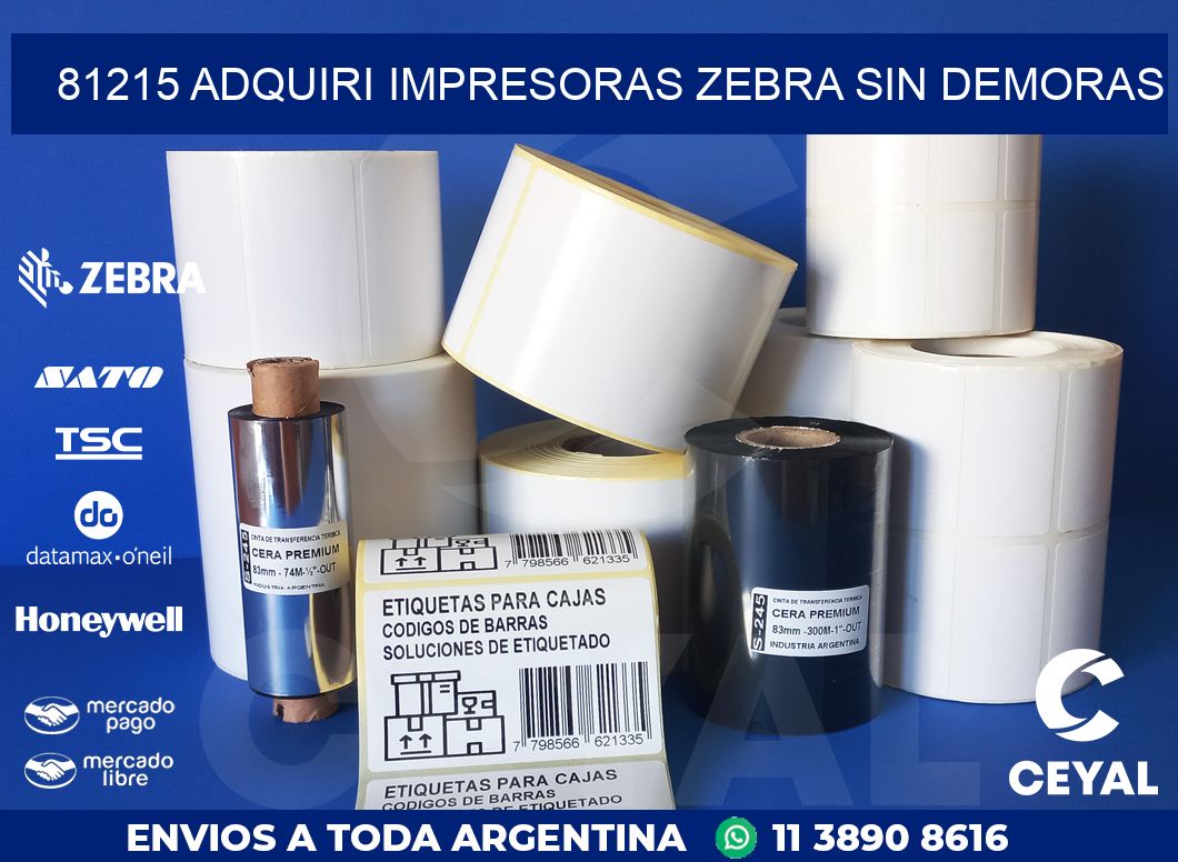 81215 ADQUIRI IMPRESORAS ZEBRA SIN DEMORAS