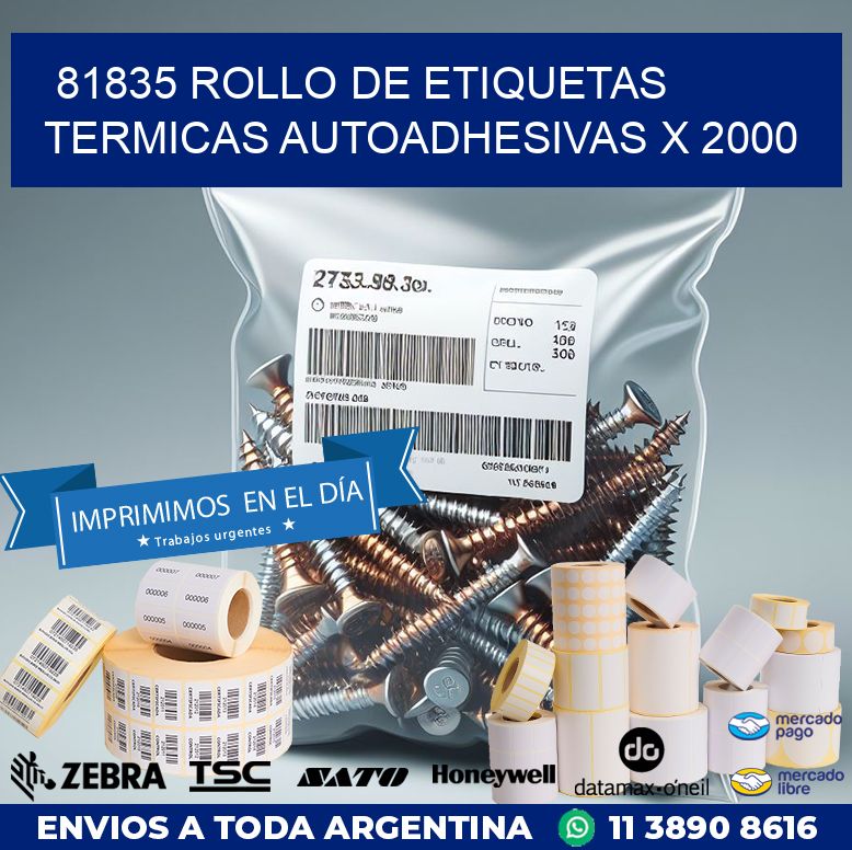 81835 ROLLO DE ETIQUETAS TERMICAS AUTOADHESIVAS X 2000
