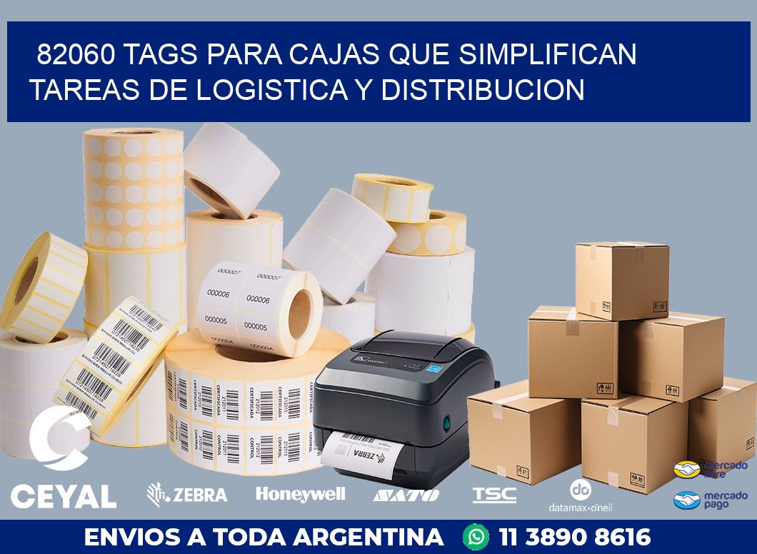 82060 TAGS PARA CAJAS QUE SIMPLIFICAN TAREAS DE LOGISTICA Y DISTRIBUCION