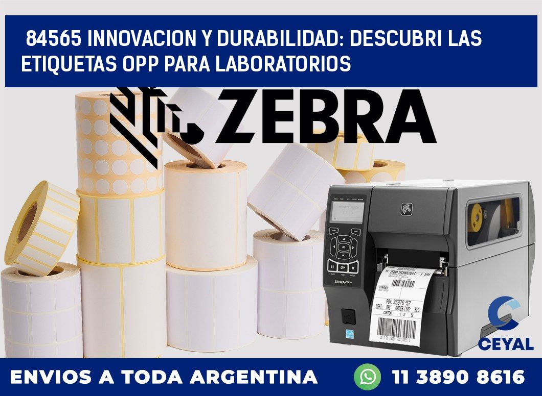 84565 INNOVACION Y DURABILIDAD: DESCUBRI LAS ETIQUETAS OPP PARA LABORATORIOS