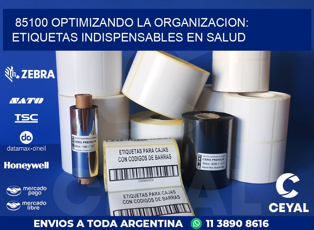 85100 OPTIMIZANDO LA ORGANIZACION: ETIQUETAS INDISPENSABLES EN SALUD