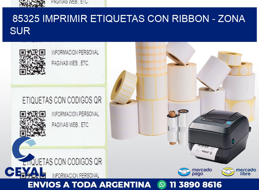 85325 IMPRIMIR ETIQUETAS CON RIBBON – ZONA SUR