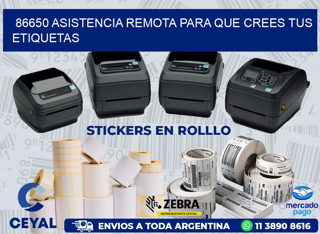 86650 ASISTENCIA REMOTA PARA QUE CREES TUS ETIQUETAS