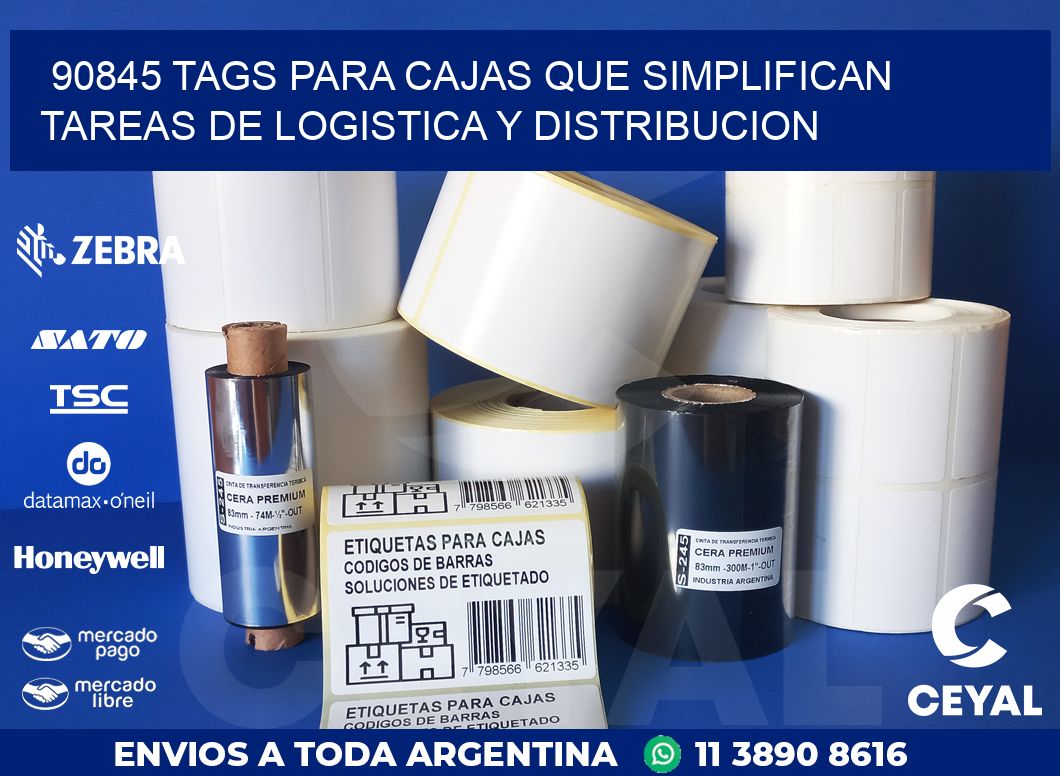 90845 TAGS PARA CAJAS QUE SIMPLIFICAN TAREAS DE LOGISTICA Y DISTRIBUCION
