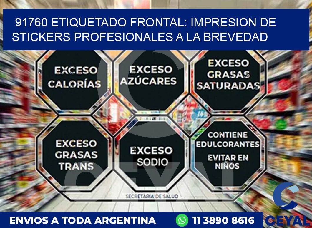 91760 ETIQUETADO FRONTAL: IMPRESION DE STICKERS PROFESIONALES A LA BREVEDAD