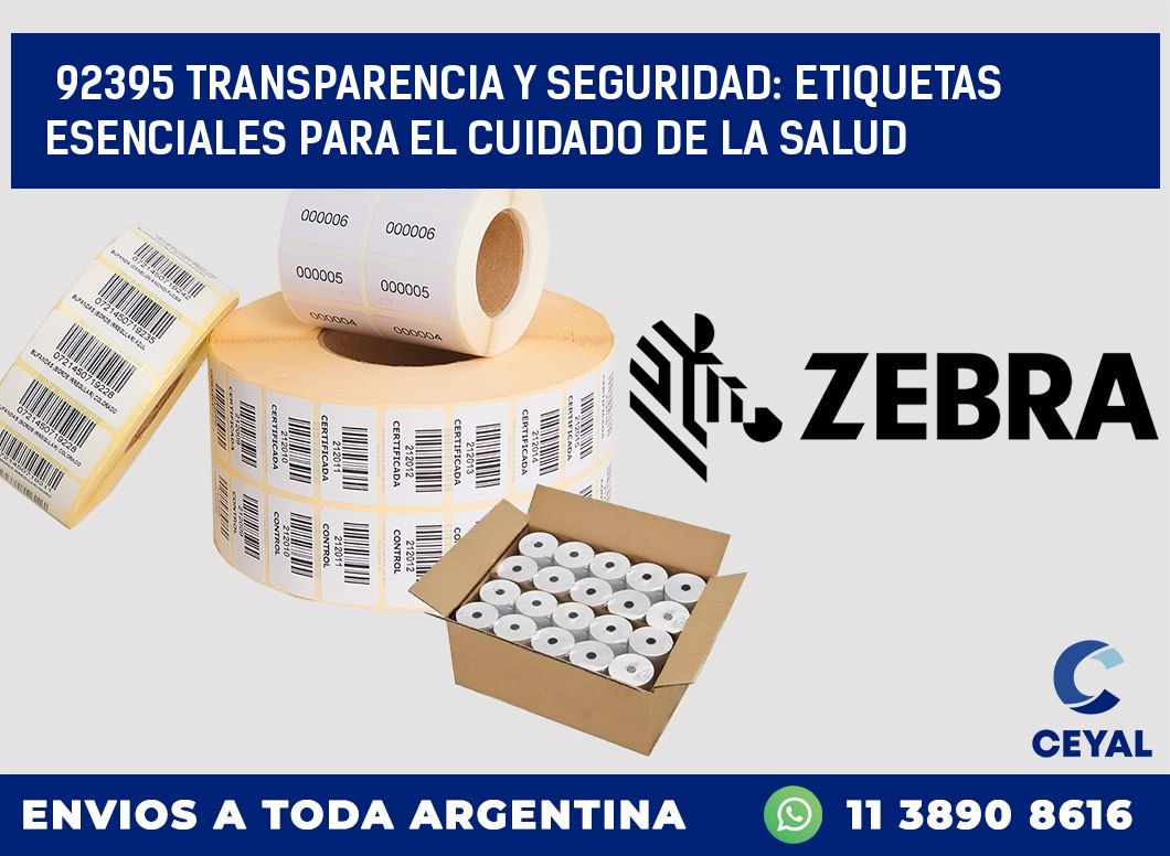 92395 TRANSPARENCIA Y SEGURIDAD: ETIQUETAS ESENCIALES PARA EL CUIDADO DE LA SALUD
