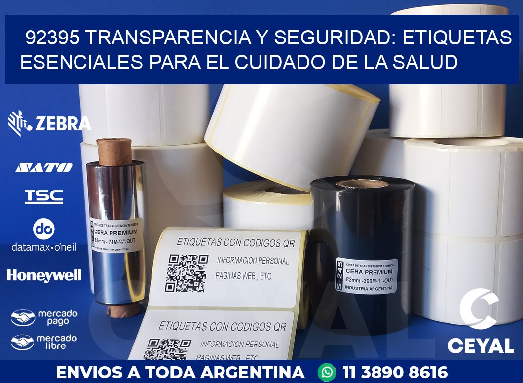 92395 TRANSPARENCIA Y SEGURIDAD: ETIQUETAS ESENCIALES PARA EL CUIDADO DE LA SALUD