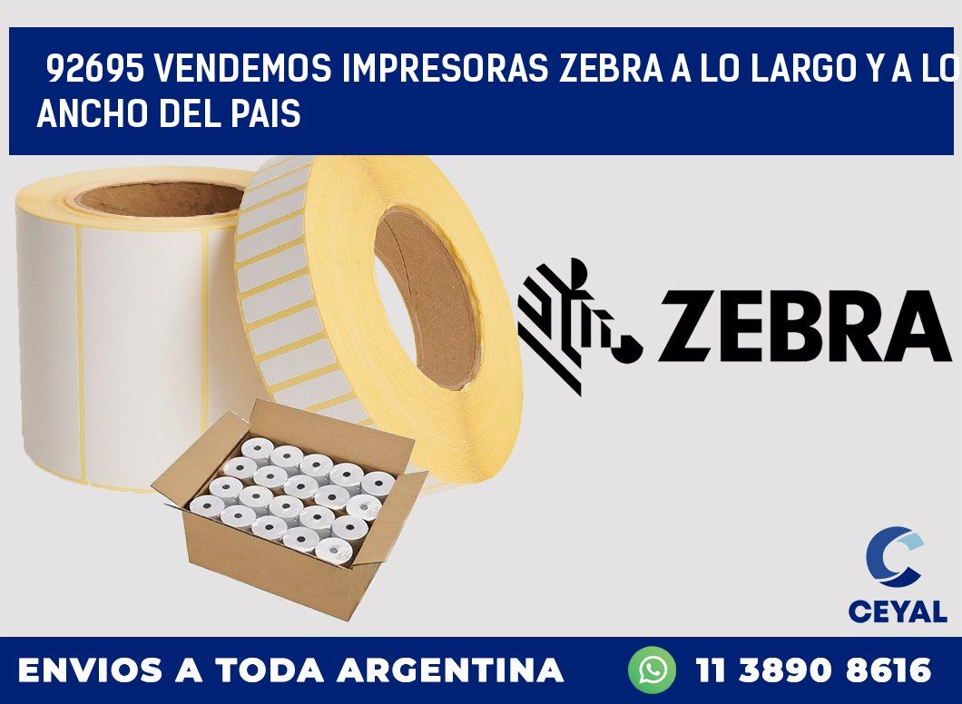 92695 VENDEMOS IMPRESORAS ZEBRA A LO LARGO Y A LO ANCHO DEL PAIS
