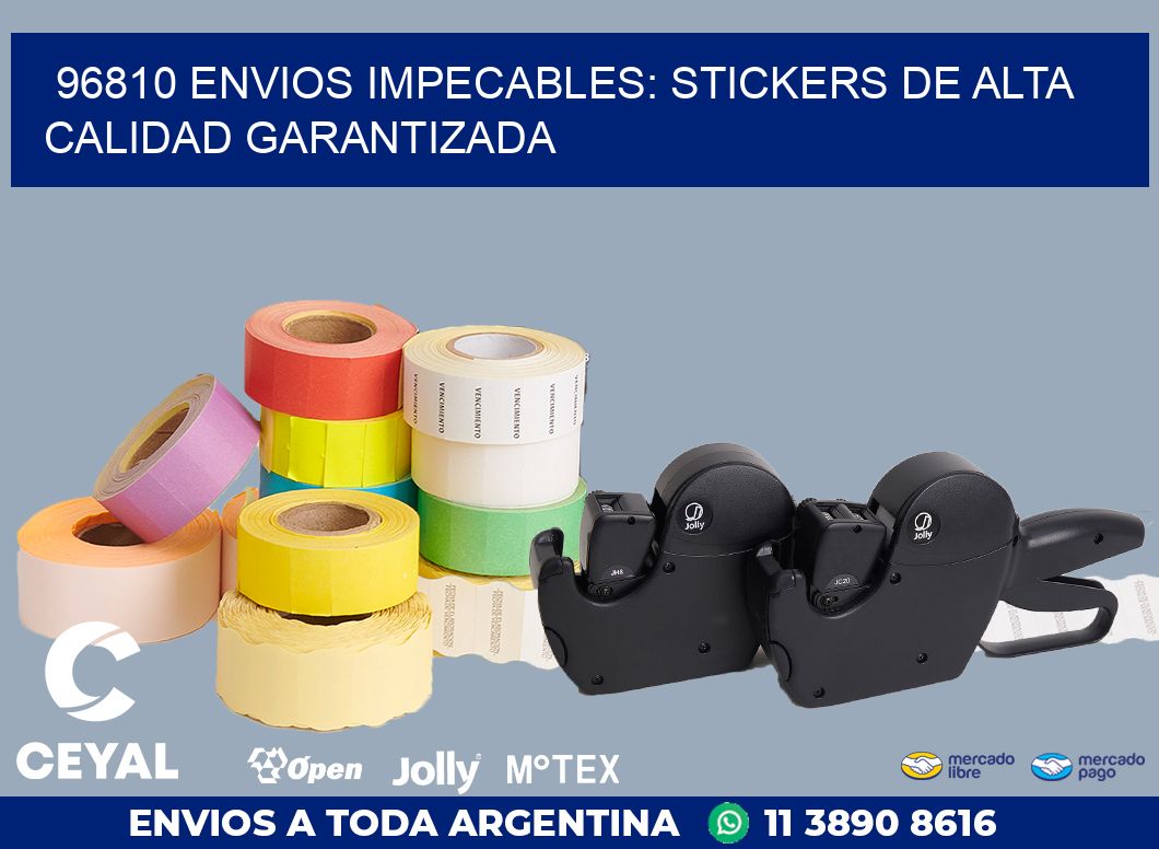 96810 ENVIOS IMPECABLES: STICKERS DE ALTA CALIDAD GARANTIZADA