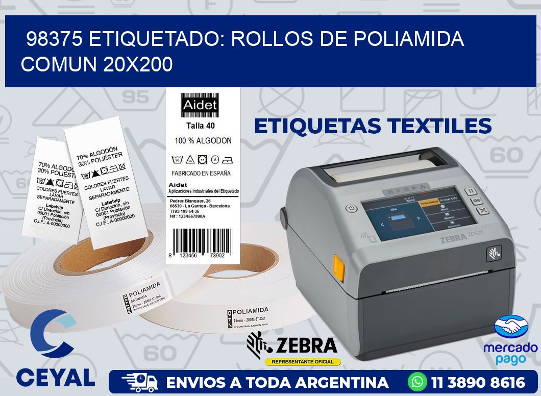 98375 ETIQUETADO: ROLLOS DE POLIAMIDA COMUN 20X200