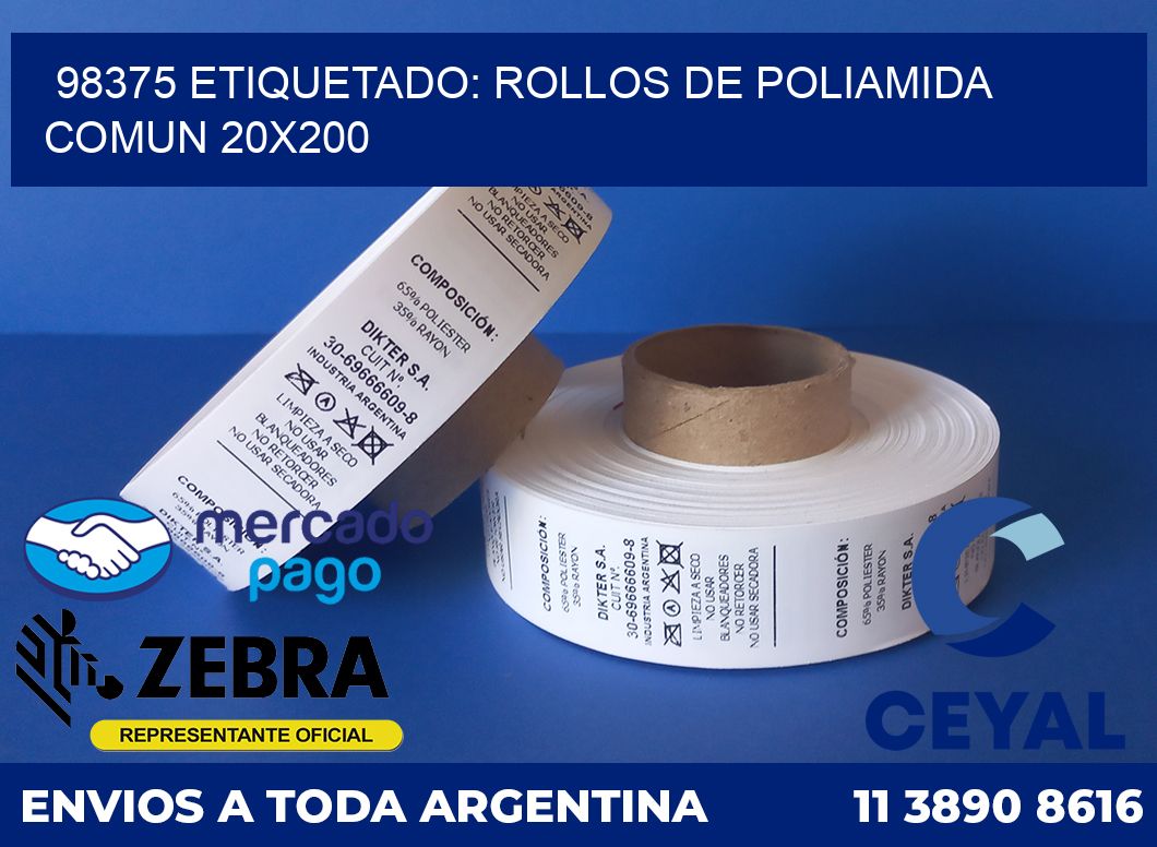 98375 ETIQUETADO: ROLLOS DE POLIAMIDA COMUN 20X200