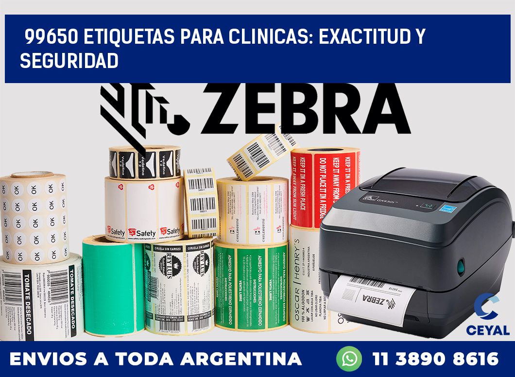 99650 ETIQUETAS PARA CLINICAS: EXACTITUD Y SEGURIDAD