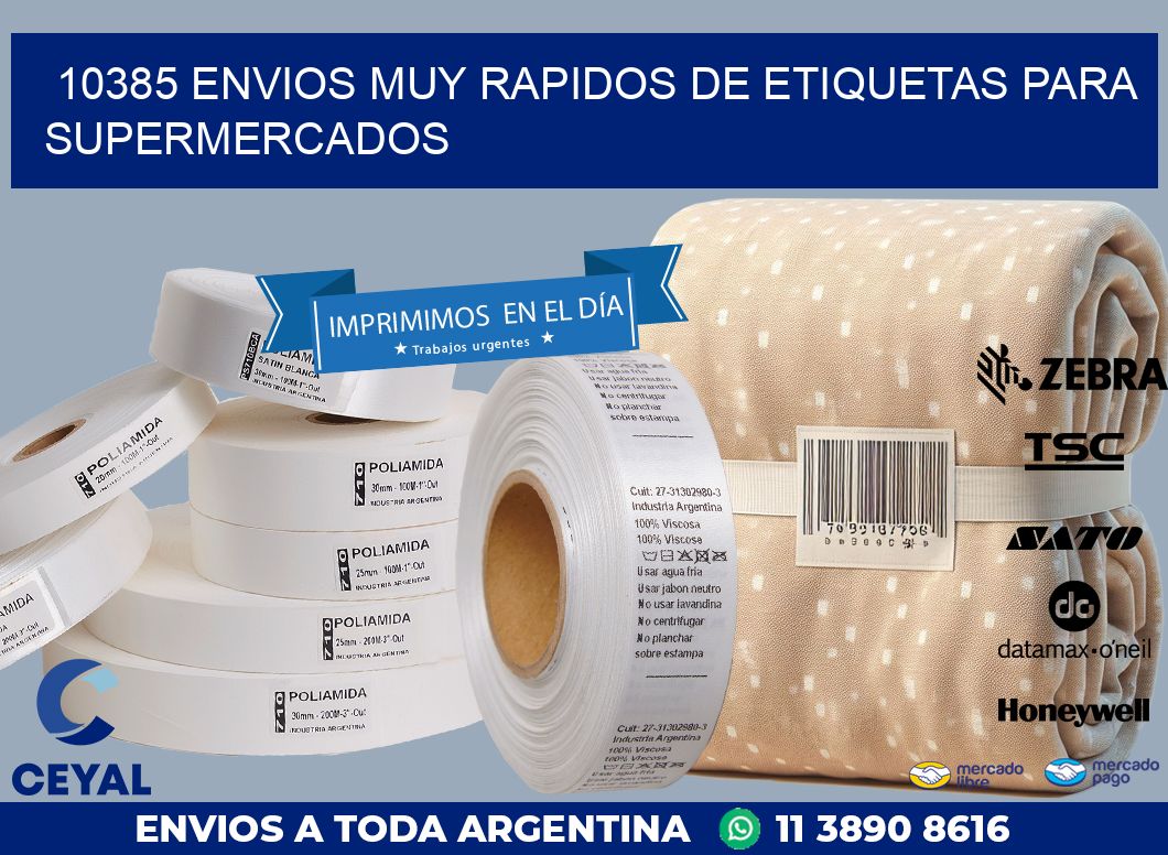 10385 ENVIOS MUY RAPIDOS DE ETIQUETAS PARA SUPERMERCADOS