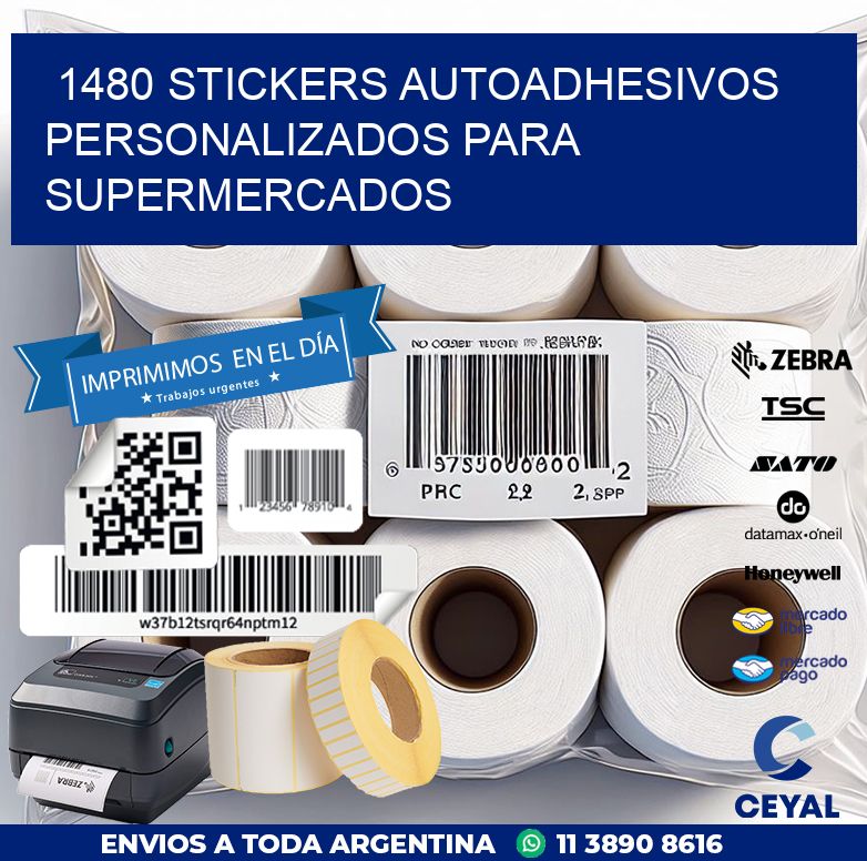 1480 STICKERS AUTOADHESIVOS PERSONALIZADOS PARA SUPERMERCADOS
