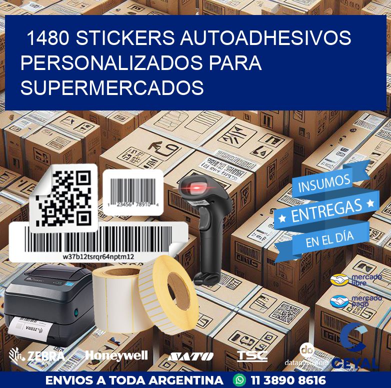 1480 STICKERS AUTOADHESIVOS PERSONALIZADOS PARA SUPERMERCADOS