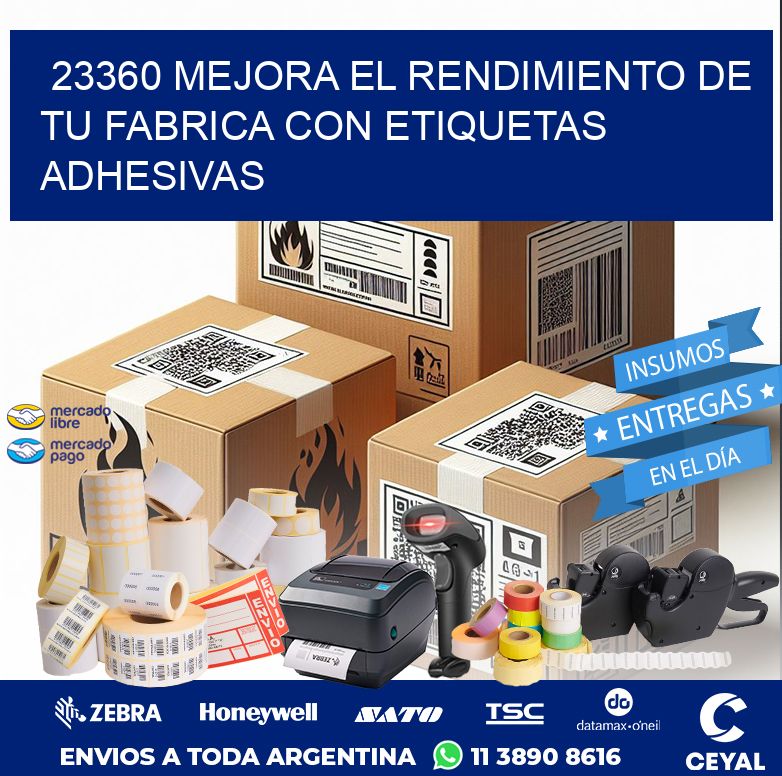 23360 MEJORA EL RENDIMIENTO DE TU FABRICA CON ETIQUETAS ADHESIVAS
