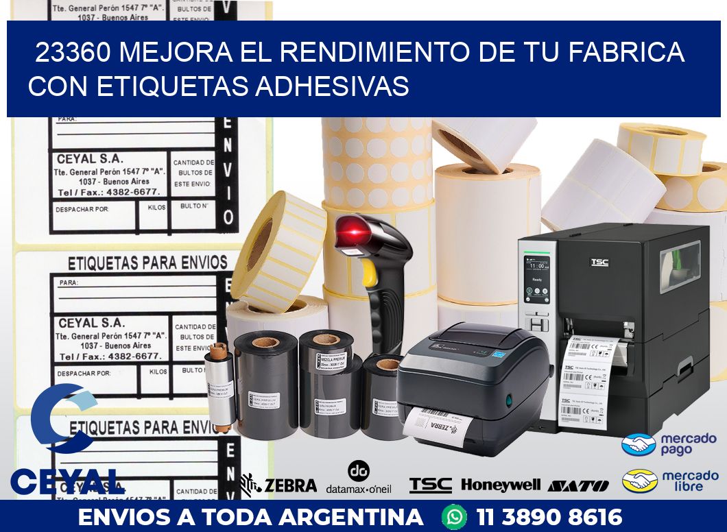 23360 MEJORA EL RENDIMIENTO DE TU FABRICA CON ETIQUETAS ADHESIVAS
