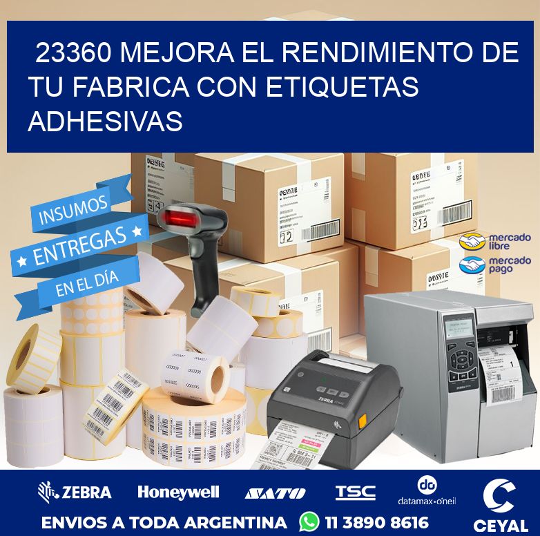 23360 MEJORA EL RENDIMIENTO DE TU FABRICA CON ETIQUETAS ADHESIVAS