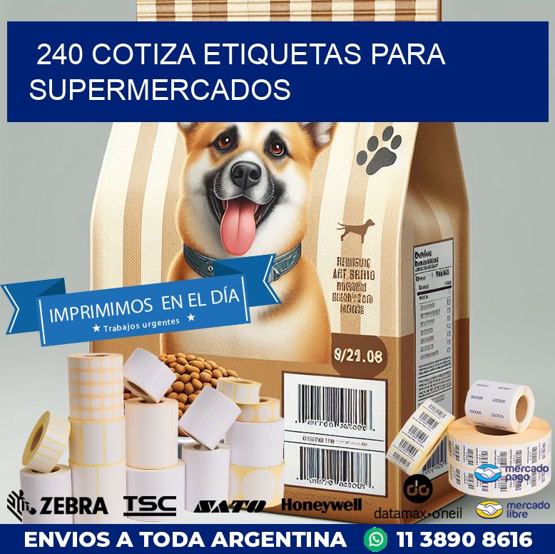 240 COTIZA ETIQUETAS PARA SUPERMERCADOS