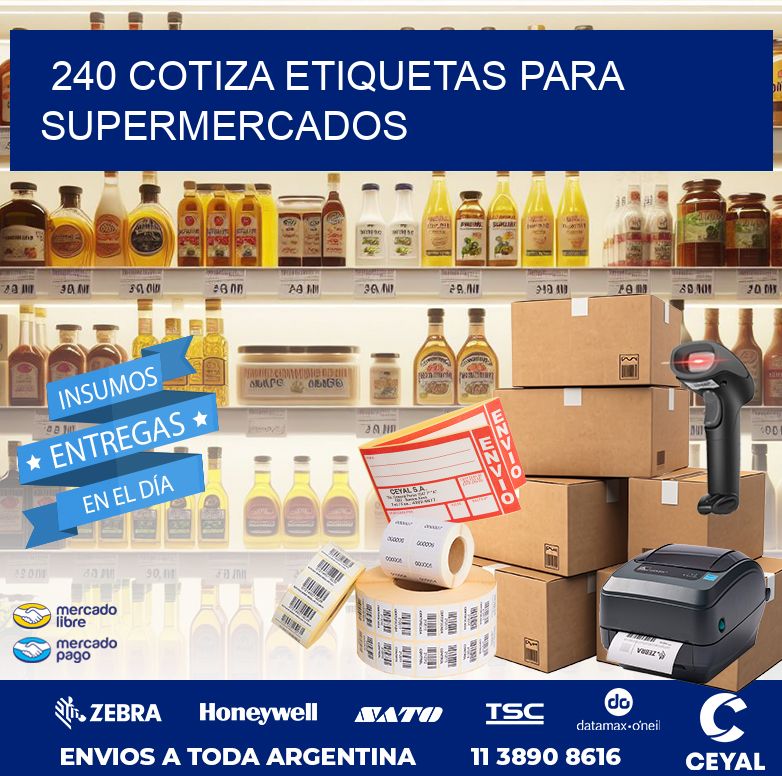 240 COTIZA ETIQUETAS PARA SUPERMERCADOS