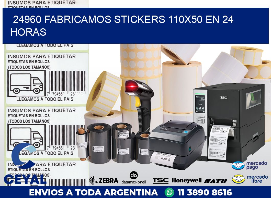 24960 FABRICAMOS STICKERS 110X50 EN 24 HORAS
