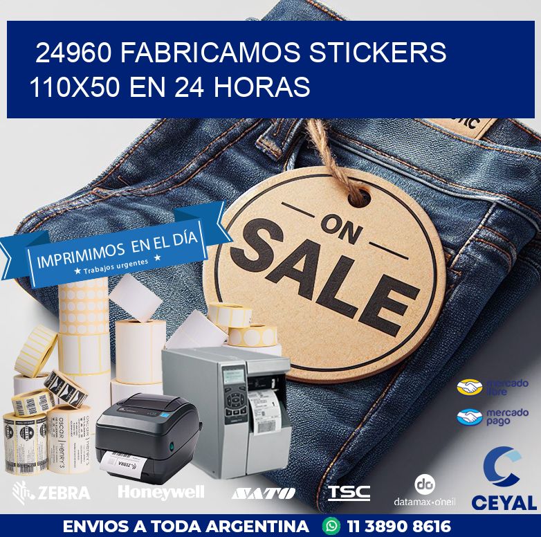 24960 FABRICAMOS STICKERS 110X50 EN 24 HORAS