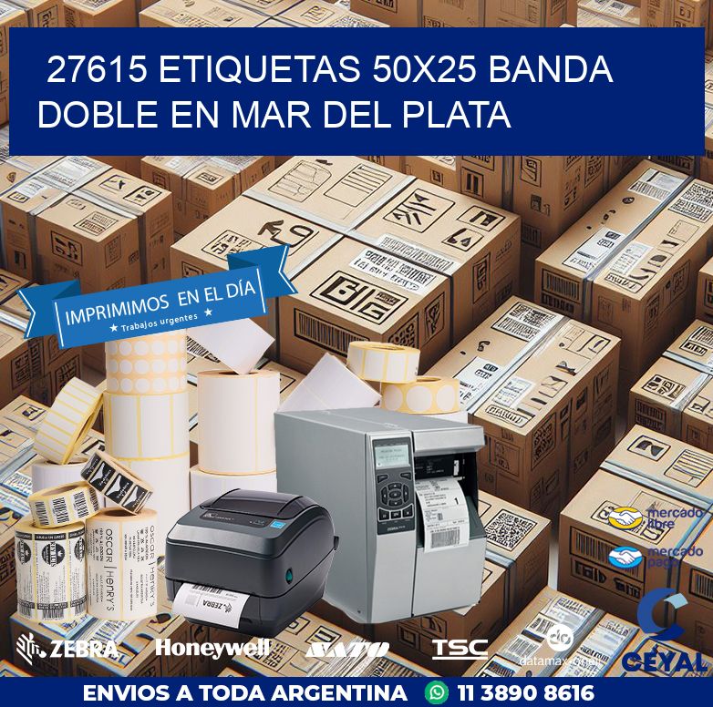 27615 ETIQUETAS 50X25 BANDA DOBLE EN MAR DEL PLATA