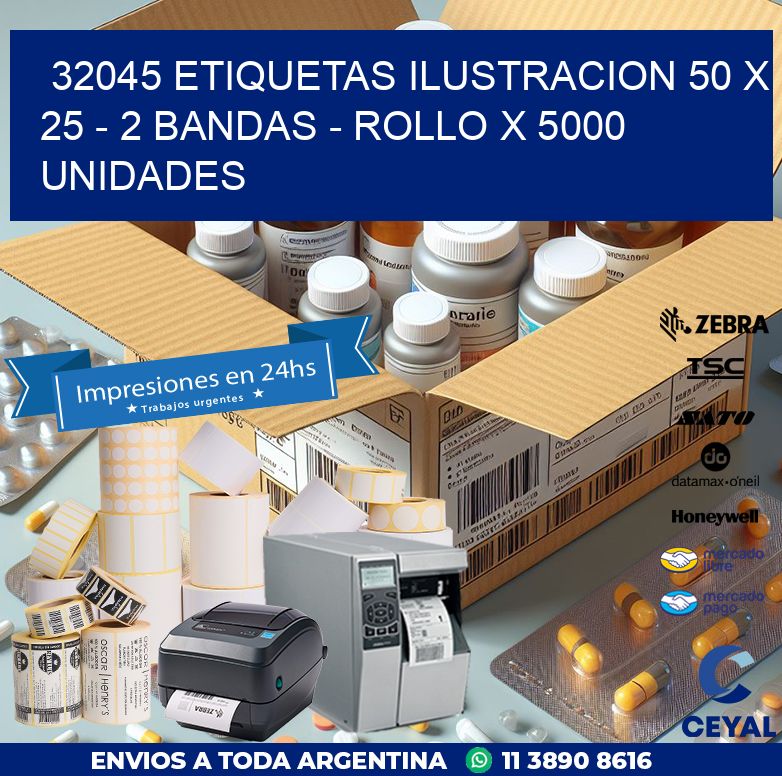 32045 ETIQUETAS ILUSTRACION 50 X 25 – 2 BANDAS – ROLLO X 5000 UNIDADES