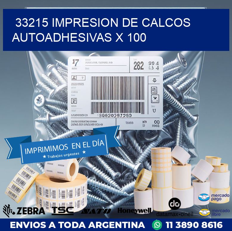 33215 IMPRESION DE CALCOS AUTOADHESIVAS X 100