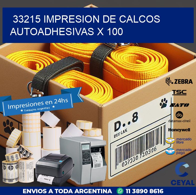 33215 IMPRESION DE CALCOS AUTOADHESIVAS X 100