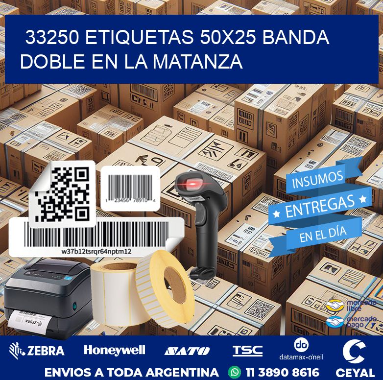 33250 ETIQUETAS 50X25 BANDA DOBLE EN LA MATANZA
