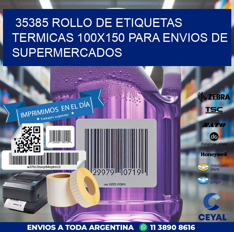 35385 ROLLO DE ETIQUETAS TERMICAS 100X150 PARA ENVIOS DE SUPERMERCADOS