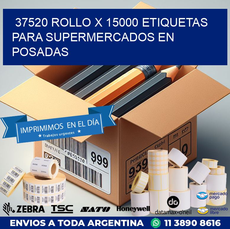 37520 ROLLO X 15000 ETIQUETAS PARA SUPERMERCADOS EN POSADAS
