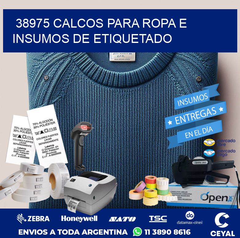 38975 CALCOS PARA ROPA E INSUMOS DE ETIQUETADO