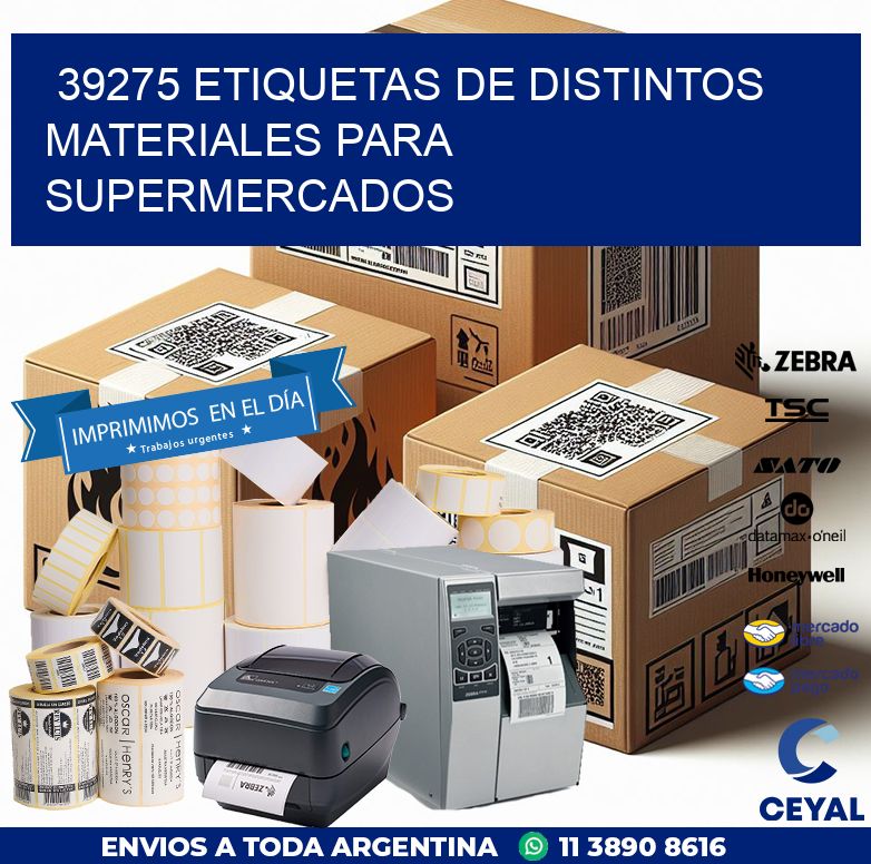 39275 ETIQUETAS DE DISTINTOS MATERIALES PARA SUPERMERCADOS