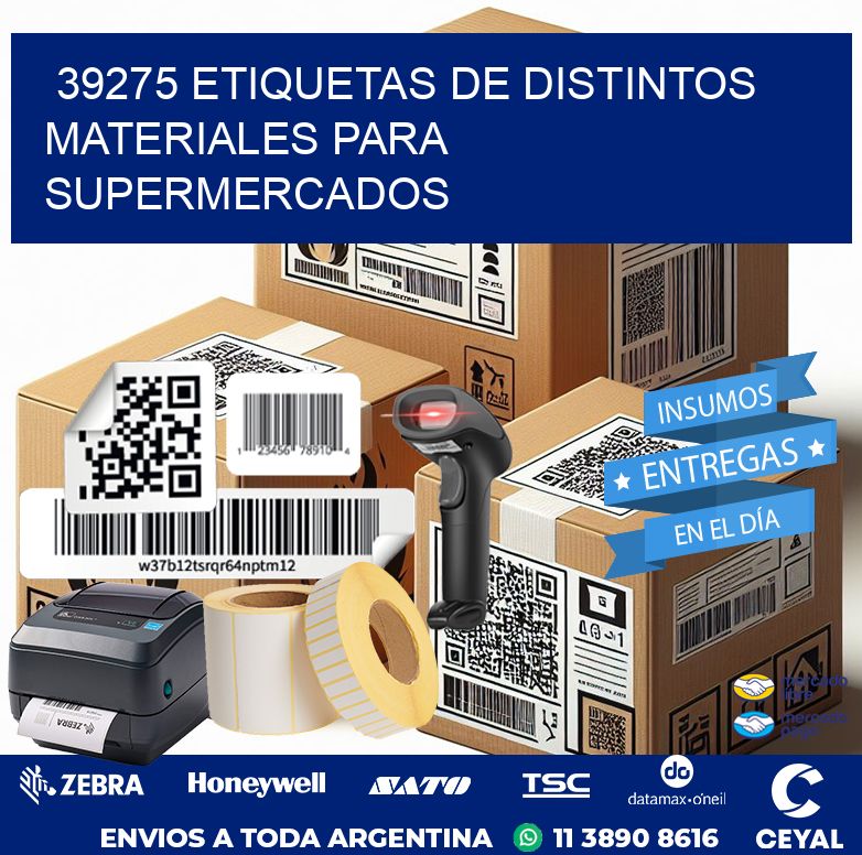 39275 ETIQUETAS DE DISTINTOS MATERIALES PARA SUPERMERCADOS