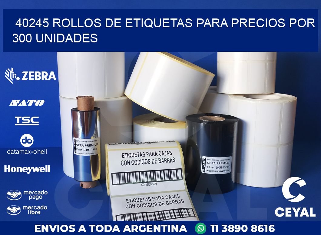 40245 ROLLOS DE ETIQUETAS PARA PRECIOS POR 300 UNIDADES