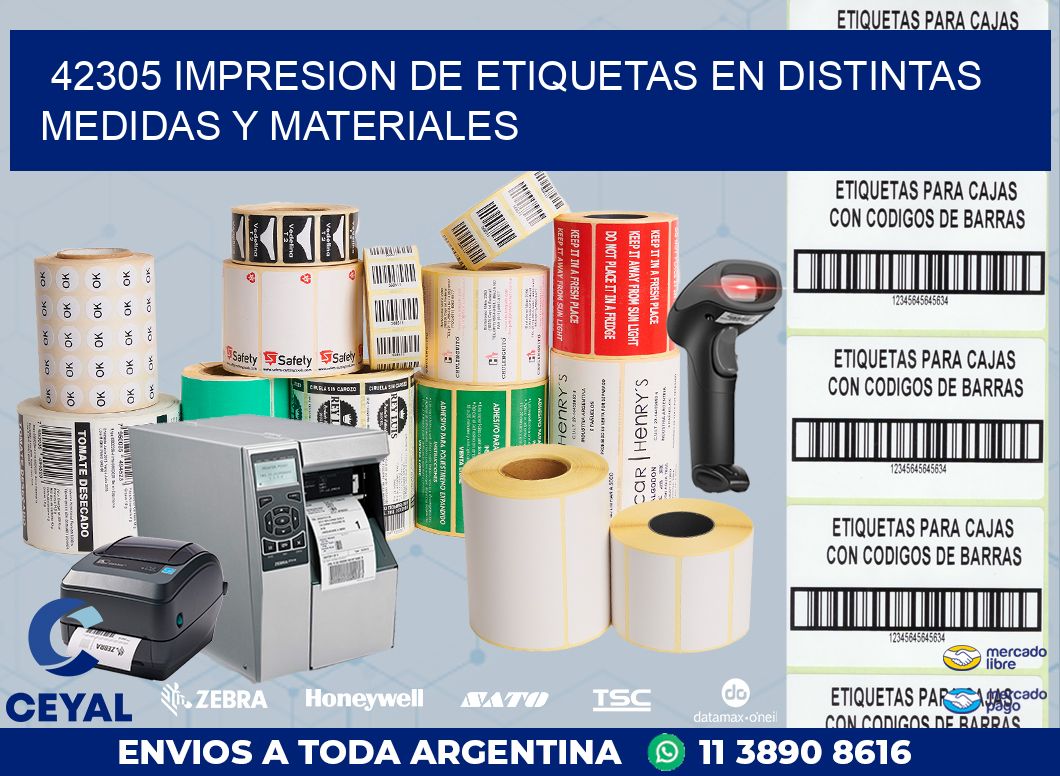 42305 IMPRESION DE ETIQUETAS EN DISTINTAS MEDIDAS Y MATERIALES