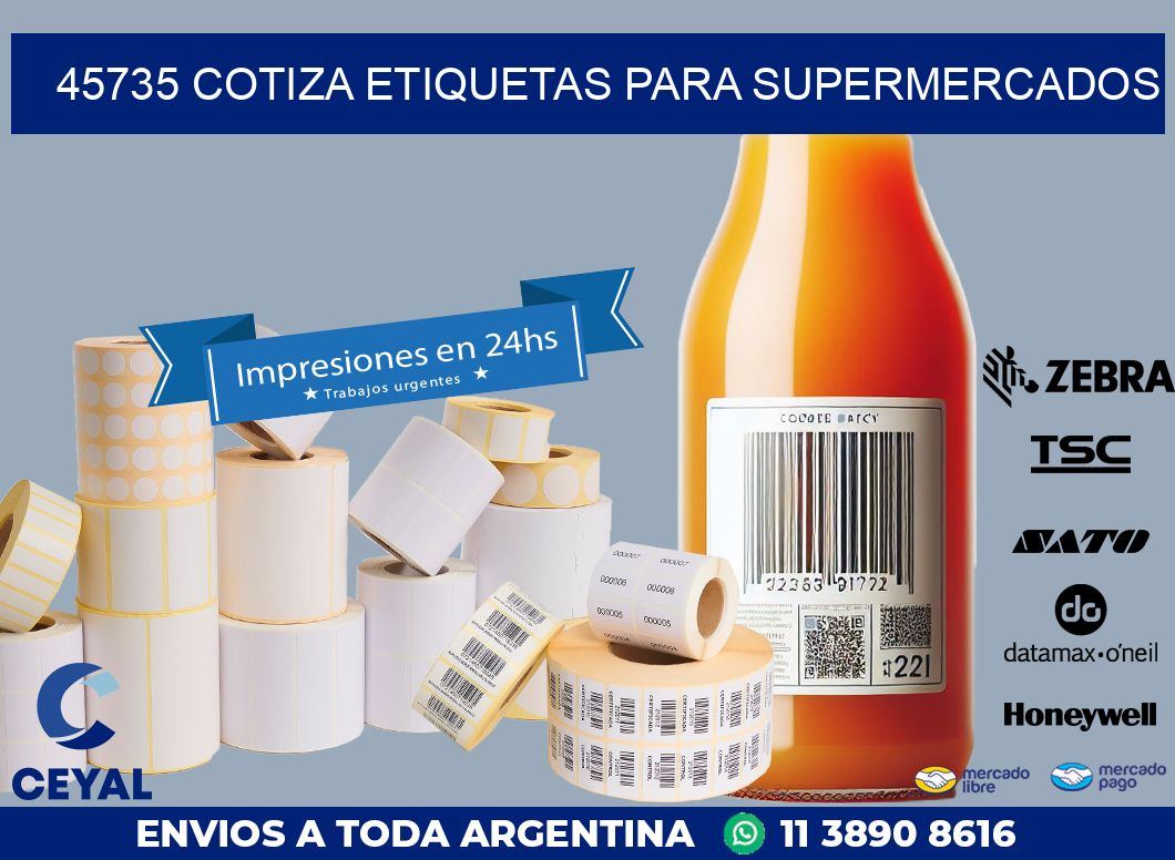45735 COTIZA ETIQUETAS PARA SUPERMERCADOS