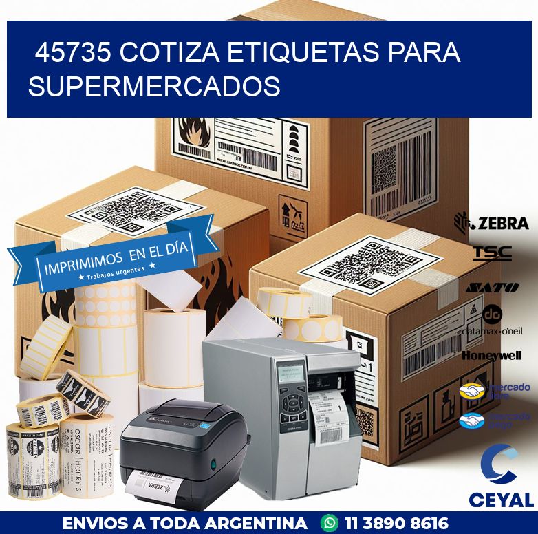 45735 COTIZA ETIQUETAS PARA SUPERMERCADOS