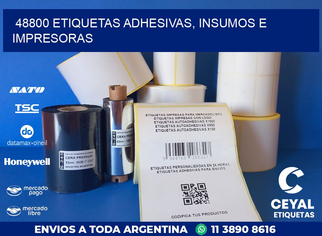 48800 ETIQUETAS ADHESIVAS, INSUMOS E IMPRESORAS