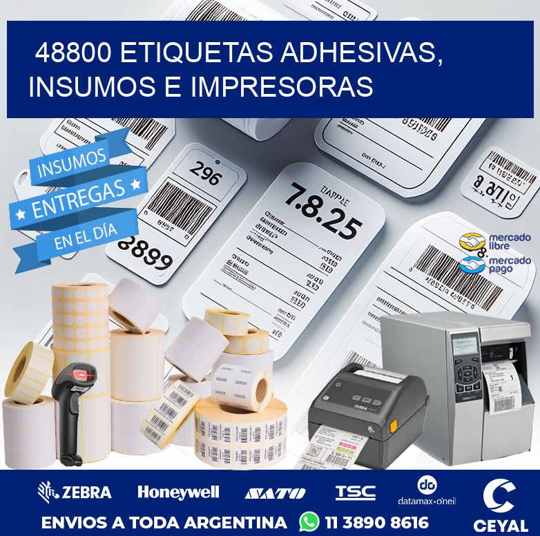 48800 ETIQUETAS ADHESIVAS, INSUMOS E IMPRESORAS