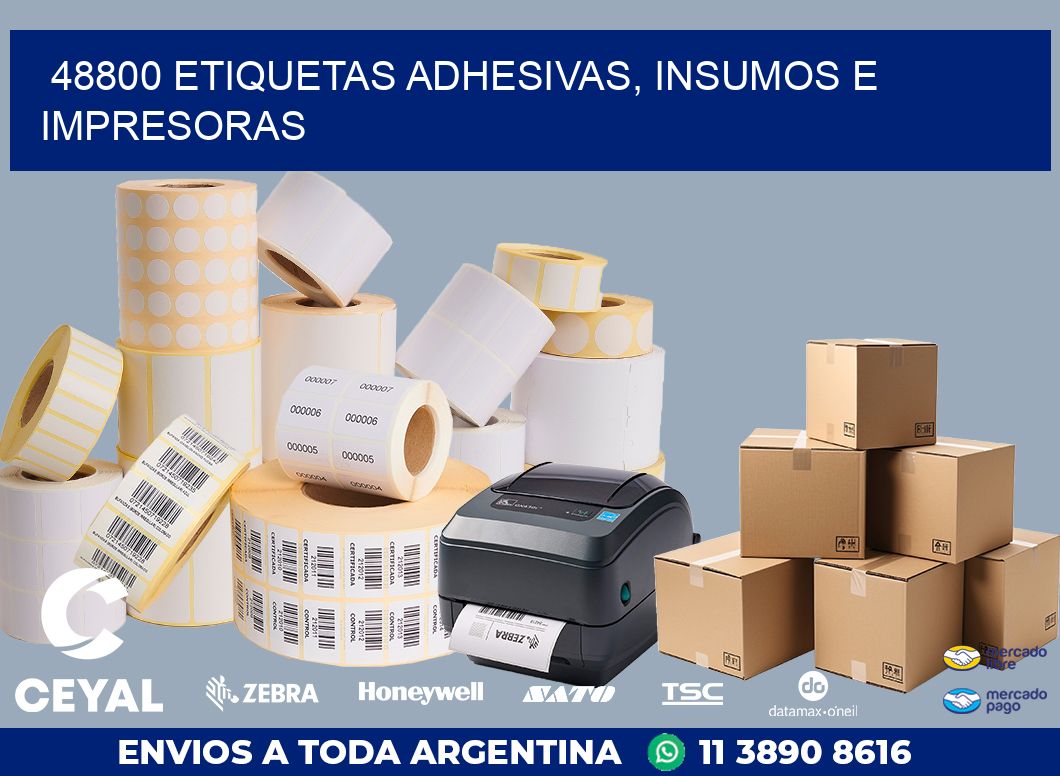48800 ETIQUETAS ADHESIVAS, INSUMOS E IMPRESORAS